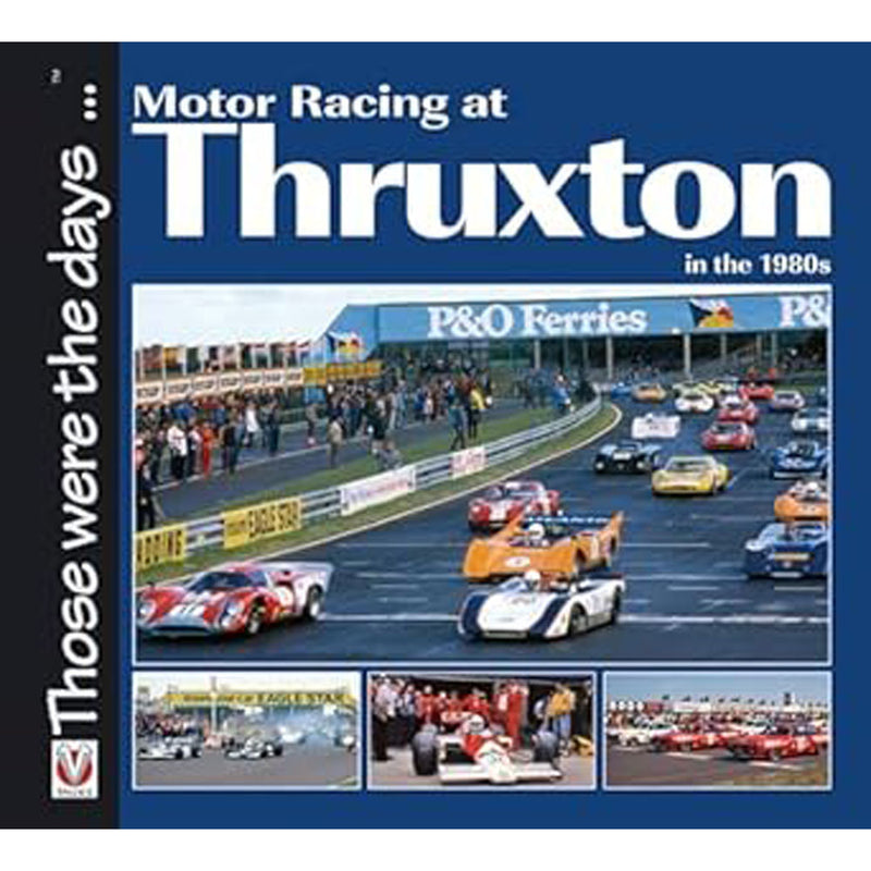 Motor Racing at Thruxton in the 1980s Book