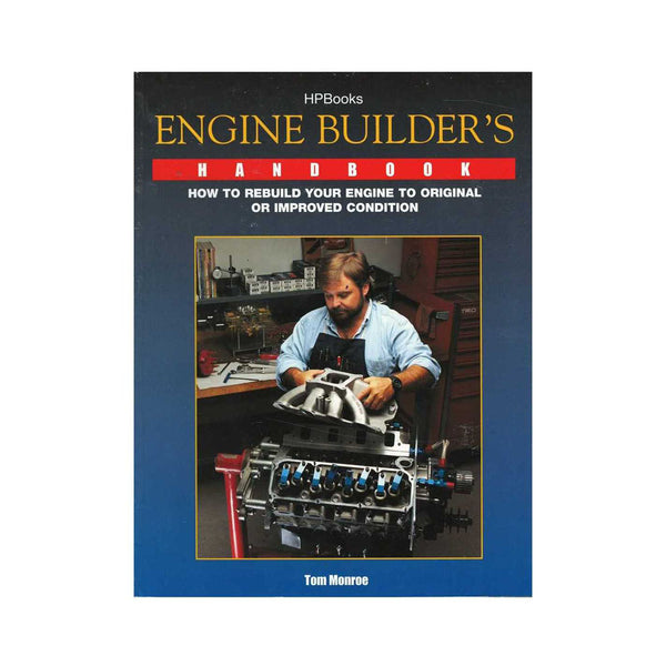 Engine Builders Handbook by Tom Monroe