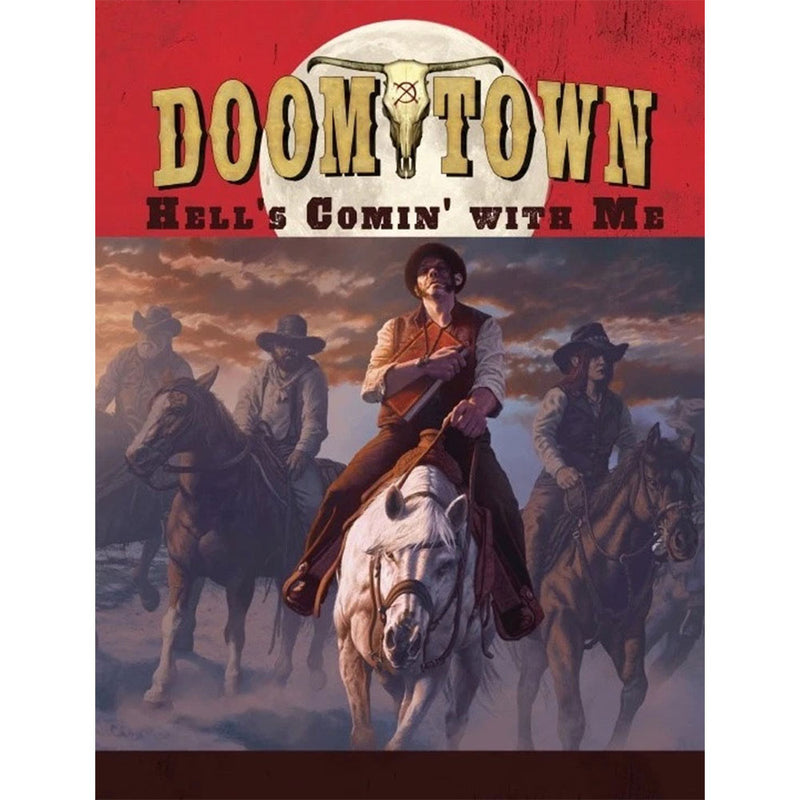 Doomtown Hells Comin with Me RPG