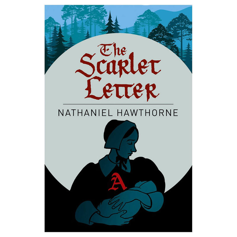 The Scarlet Letter Book by Nathanial Hawthorne